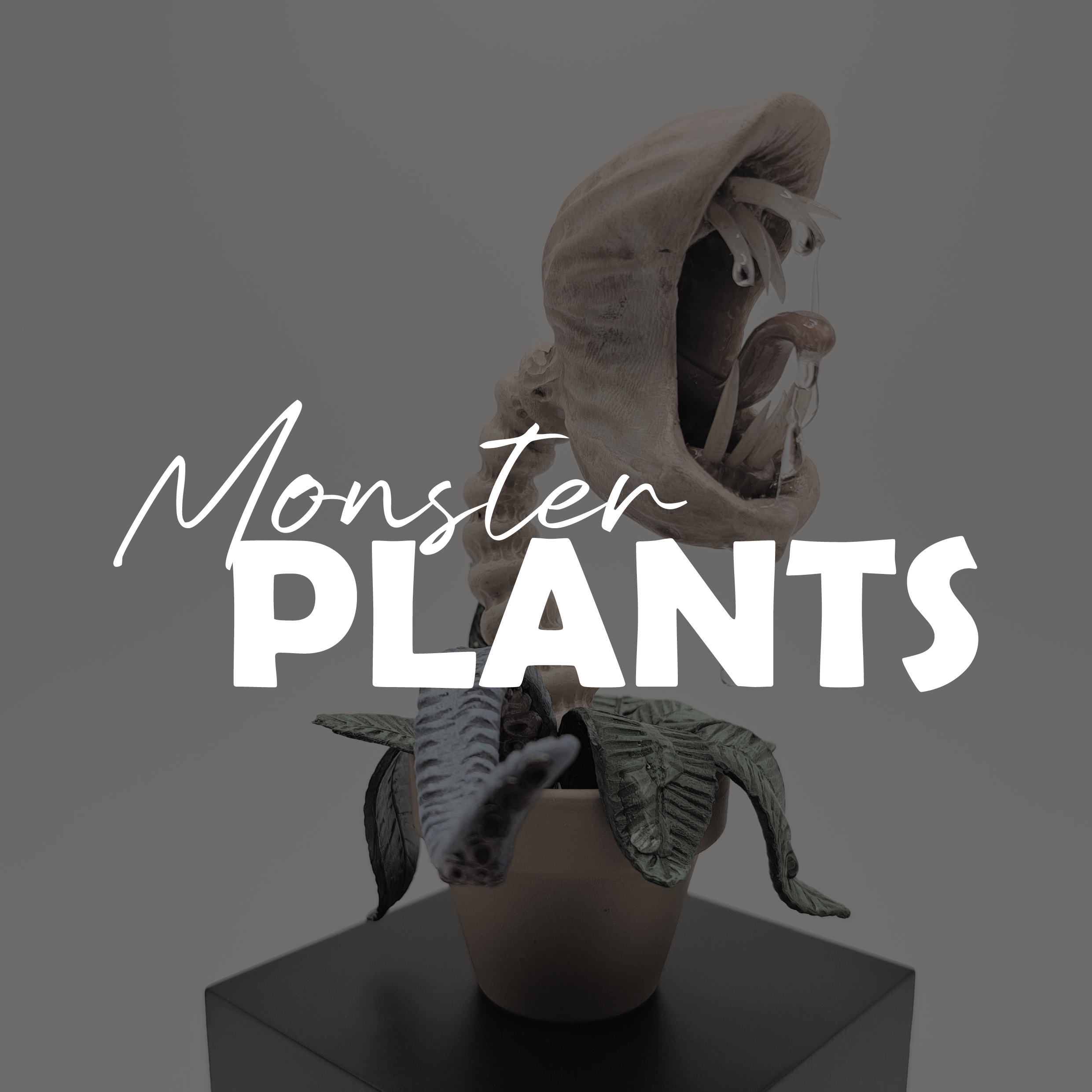 Monster Plants