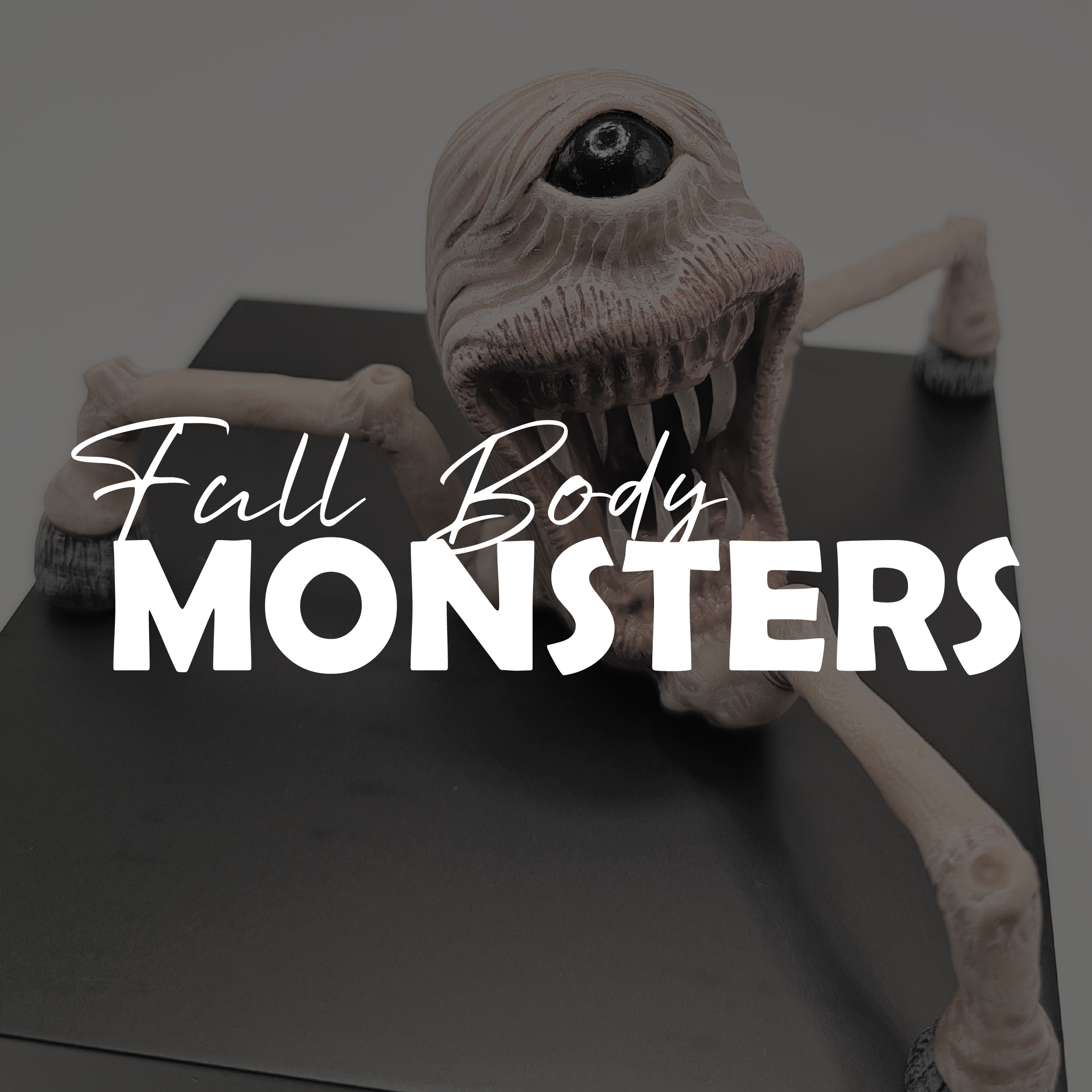 Full Body Monsters